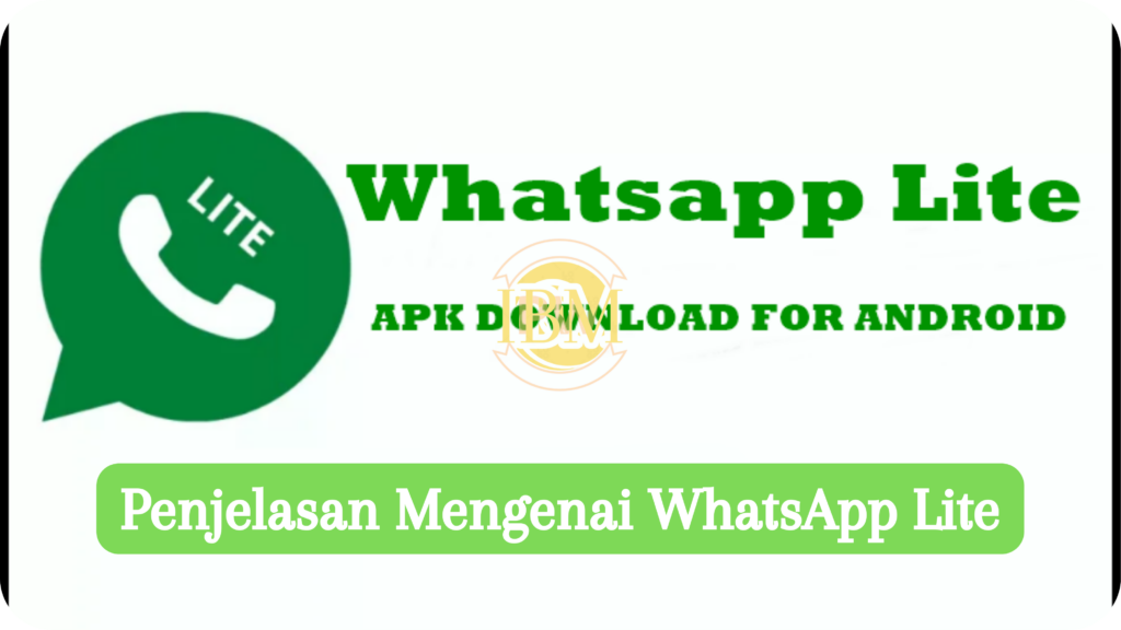 Penjelasan Mengenai WhatsApp Lite