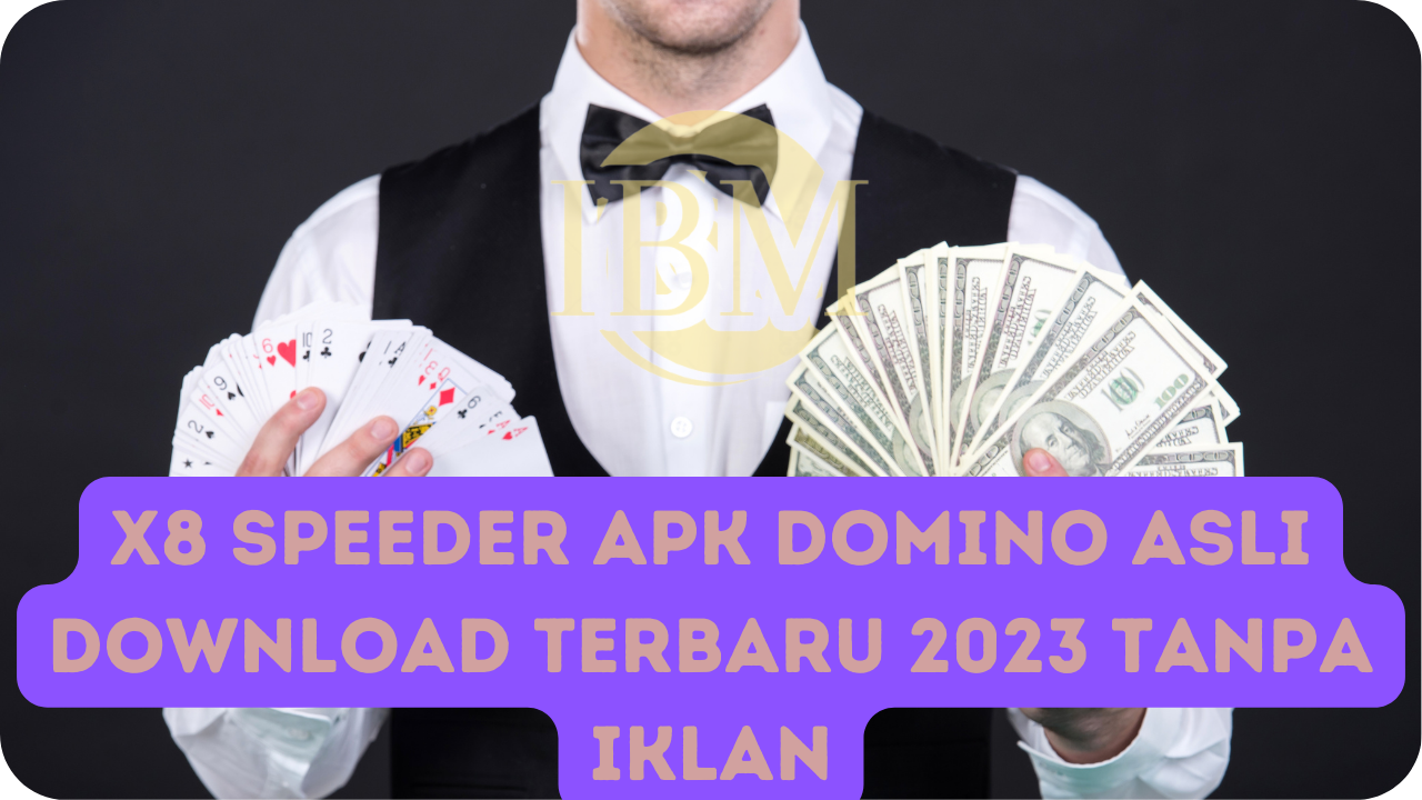 X8 Speeder Apk Domino Asli Download Terbaru 2023 Tanpa Iklan